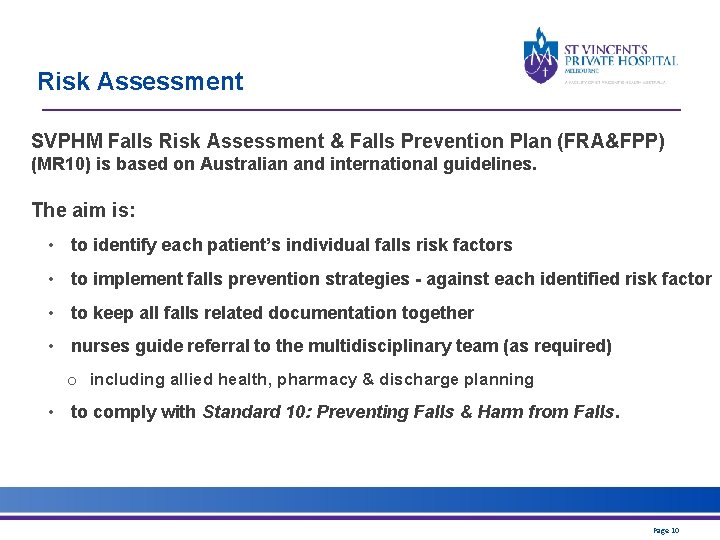 Risk Assessment SVPHM Falls Risk Assessment & Falls Prevention Plan (FRA&FPP) (MR 10) is