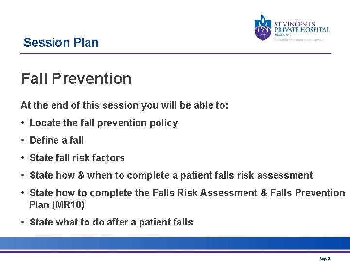 Session Plan Fall Prevention At the end of this session you will be able