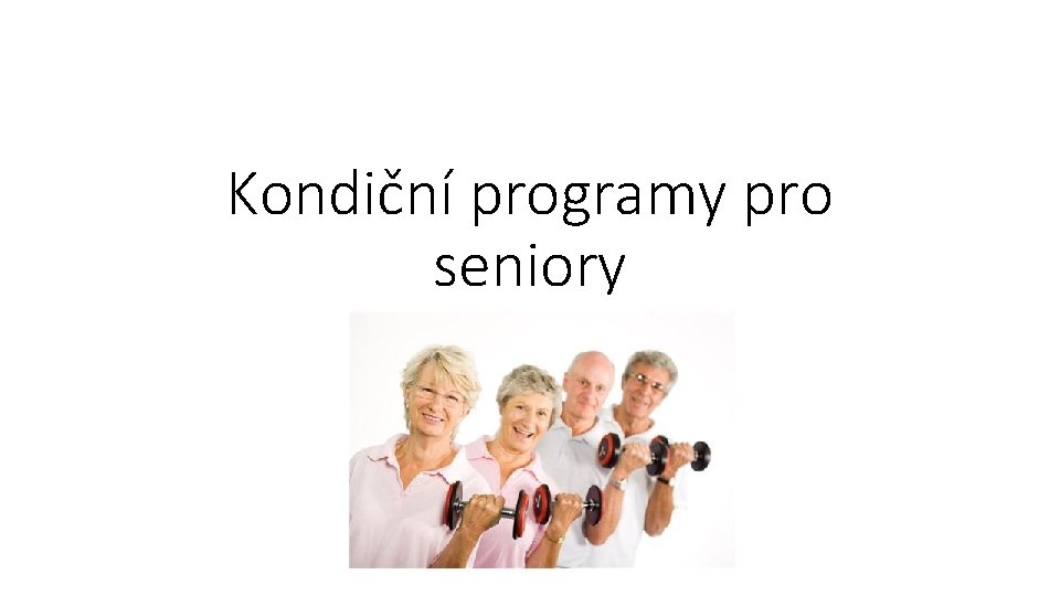 Kondiční programy pro seniory 