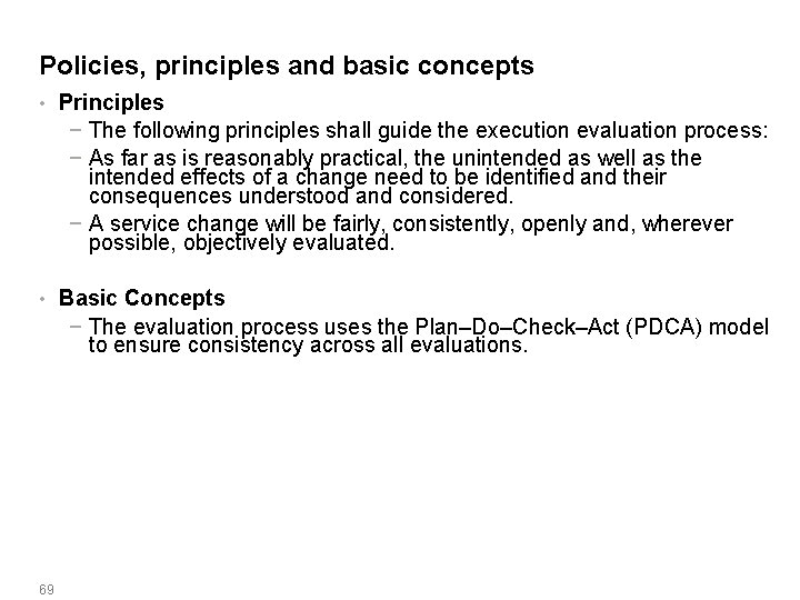 Policies, principles and basic concepts • Principles − The following principles shall guide the