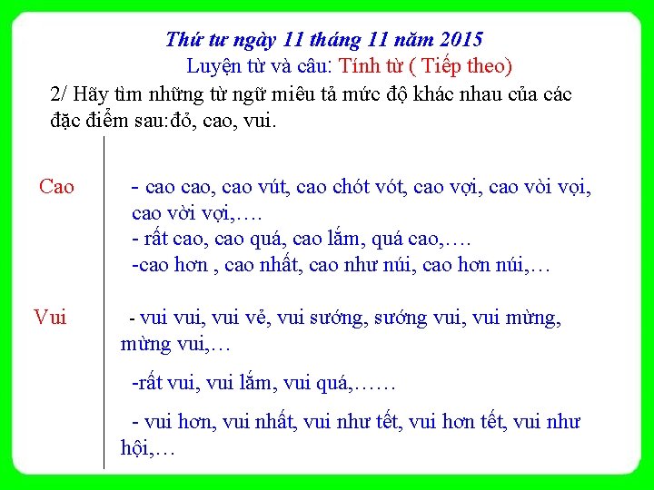 Thứ tư ngày 11 tháng 11 năm 2015 Luyện từ và câu: Tính từ