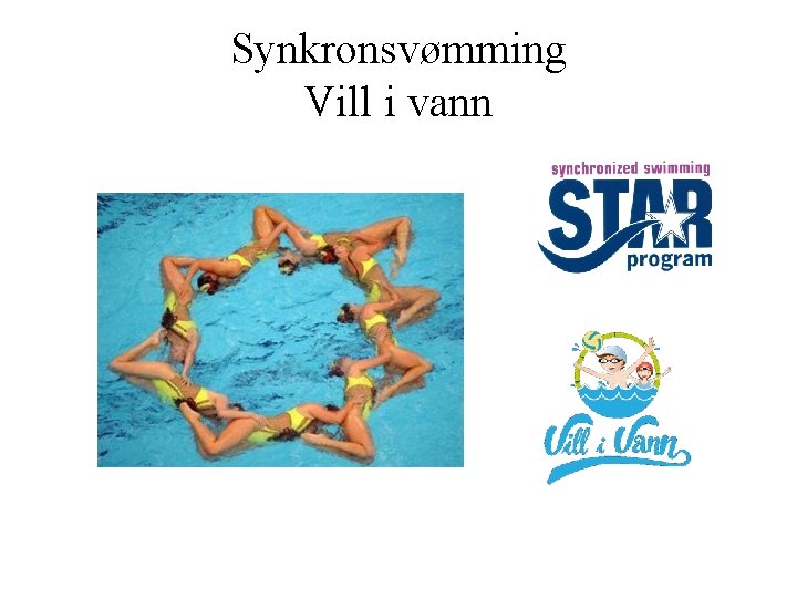 Synkronsvømming Vill i vann 