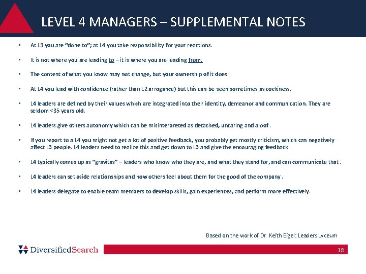 LEVEL 4 MANAGERS – SUPPLEMENTAL NOTES • At L 3 you are “done to”; LEVEL 4 MANAGERS – SUPPLEMENTAL NOTES • At L 3 you are “done to”;
