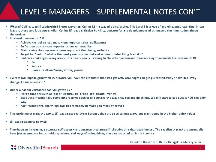 LEVEL 5 MANAGERS – SUPPLEMENTAL NOTES CON’T • What of Collins Level 5 Leadership? LEVEL 5 MANAGERS – SUPPLEMENTAL NOTES CON’T • What of Collins Level 5 Leadership?