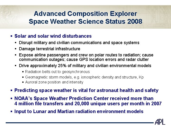 Advanced Composition Explorer Space Weather Science Status 2008 § Solar and solar wind disturbances