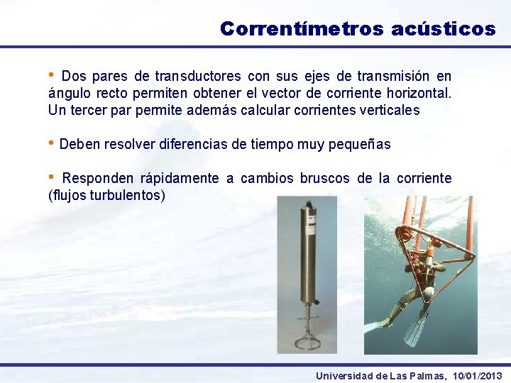 Correntímetros acústicos • Dos pares de transductores con sus ejes de transmisión en ángulo