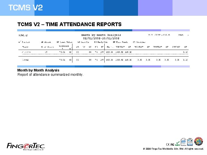 TCMS V 2 – TIME ATTENDANCE REPORTS Month by Month Analysis Report of attendance