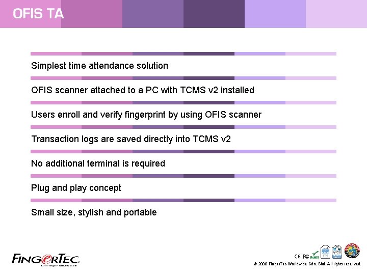 Simplest time attendance solution OFIS scanner attached to a PC with TCMS v 2