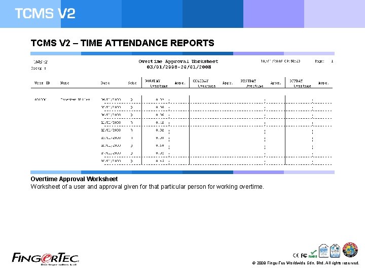 TCMS V 2 – TIME ATTENDANCE REPORTS Overtime Approval Worksheet of a user and