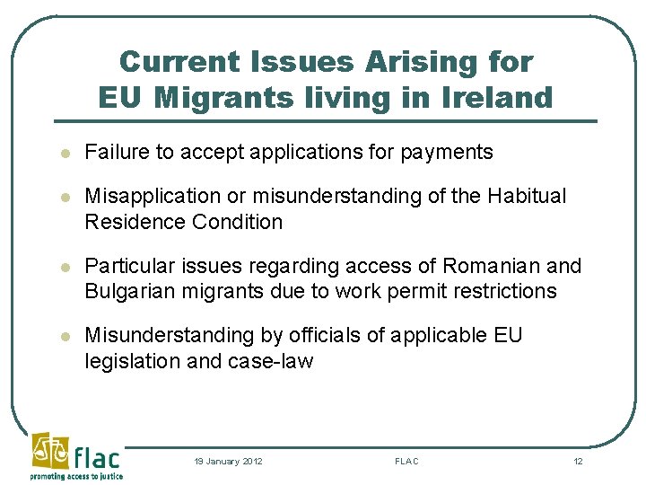 Current Issues Arising for EU Migrants living in Ireland l Failure to accept applications