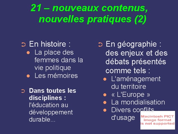 21 – nouveaux contenus, nouvelles pratiques (2) ➲ En histoire : ➲ La place