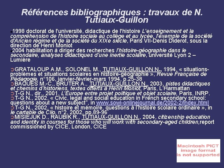 Références bibliographiques : travaux de N. Tutiaux-Guillon 1998 doctorat de l'université, didactique de l'histoire