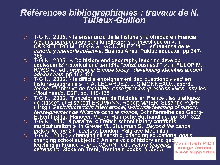 Références bibliographiques : travaux de N. Tutiaux-Guillon ➲ ➲ ➲ T-G N. , 2005,