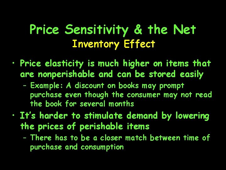 Price Sensitivity & the Net Inventory Effect • Price elasticity is much higher on
