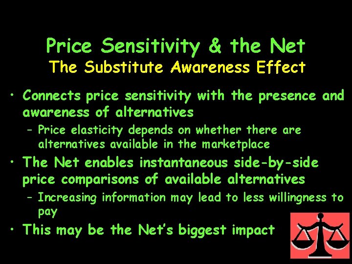 Price Sensitivity & the Net The Substitute Awareness Effect • Connects price sensitivity with
