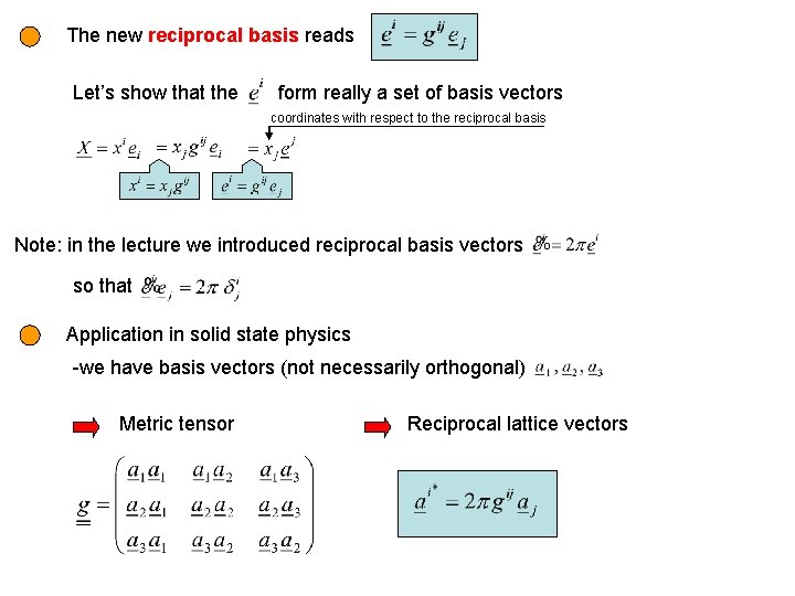 The new reciprocal basis reads Let’s show that the form really a set of