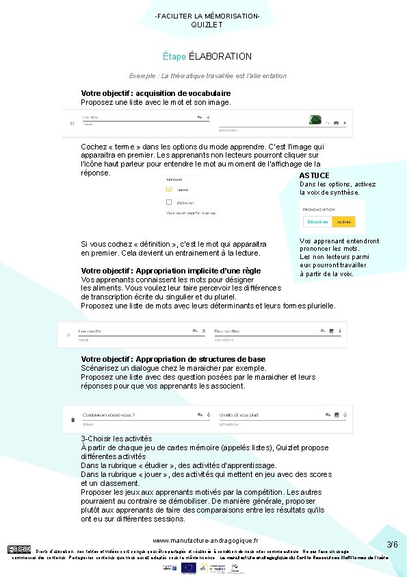 -FACILITER LA MÉMORISATION- QUIZLET Étape ÉLABORATION Exemple : La thématique travaillée est l’alimentation Votre