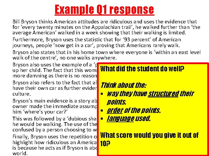 Example Q 1 response Bill Bryson thinks American attitudes are ridiculous and uses the