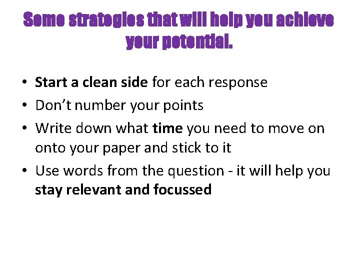 Some strategies that will help you achieve your potential. • Start a clean side