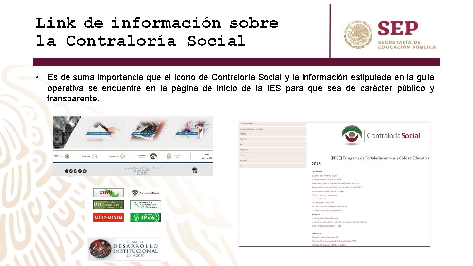 Link de información sobre la Contraloría Social • Es de suma importancia que el