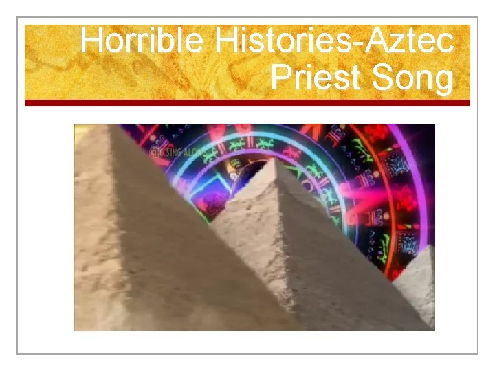 Horrible Histories-Aztec Priest Song 