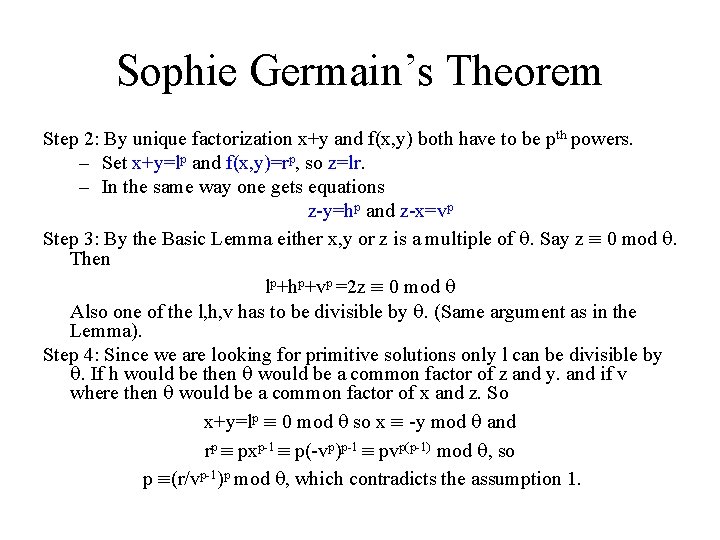 Sophie Germain’s Theorem Step 2: By unique factorization x+y and f(x, y) both have