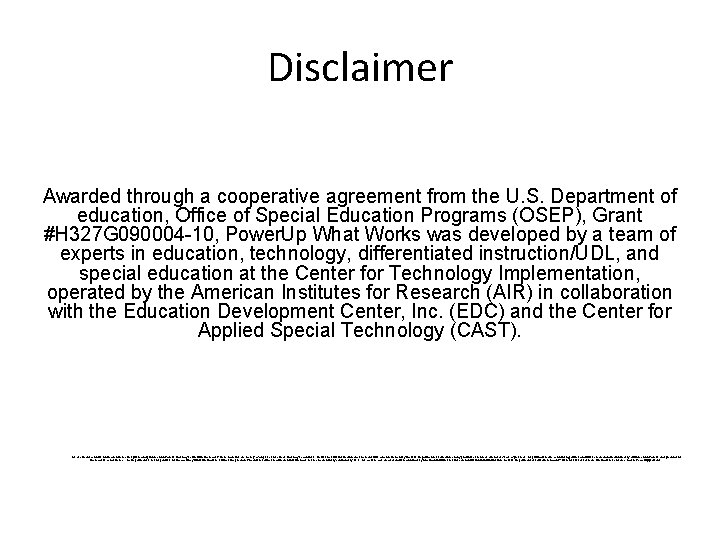 Disclaimer Awarded through a cooperative agreement from the U. S. Department of education, Office Disclaimer Awarded through a cooperative agreement from the U. S. Department of education, Office