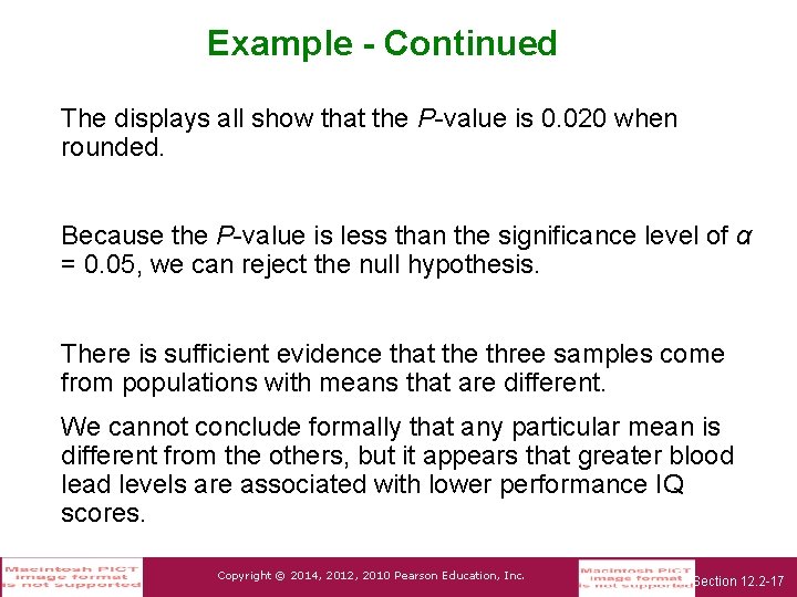 Example - Continued The displays all show that the P-value is 0. 020 when