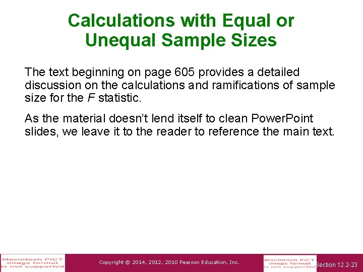 Calculations with Equal or Unequal Sample Sizes The text beginning on page 605 provides