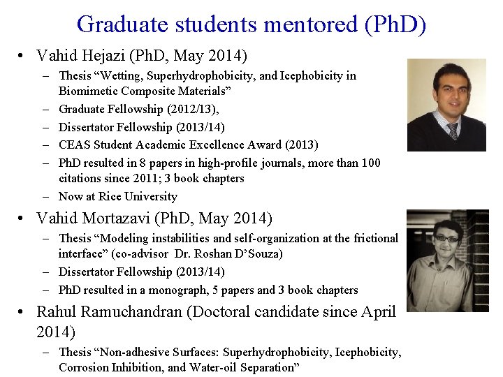Graduate students mentored (Ph. D) • Vahid Hejazi (Ph. D, May 2014) – Thesis