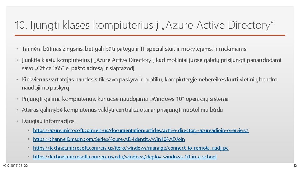 10. Įjungti klasės kompiuterius į „Azure Active Directory“ Click editbūtinas Masteržingsnis, text styles •