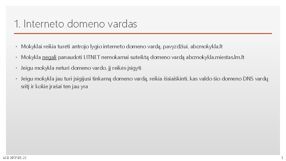 1. Interneto domeno vardas Click to edit reikia Masterturėti text styles • Mokyklai antrojo