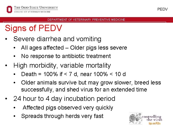 UNIT ID HERE IN ALL CAPS PEDV DEPARTMENT OF VETERINARY PREVENTIVE MEDICINE Signs of UNIT ID HERE IN ALL CAPS PEDV DEPARTMENT OF VETERINARY PREVENTIVE MEDICINE Signs of