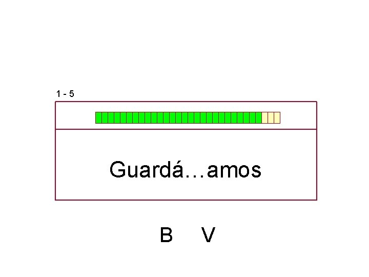 1 -5 Guardá…amos B V 