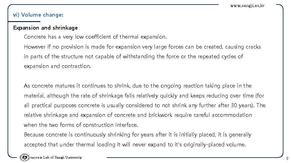 www. sangji. ac. kr vi) Volume change: Expansion and shrinkage Concrete has a very