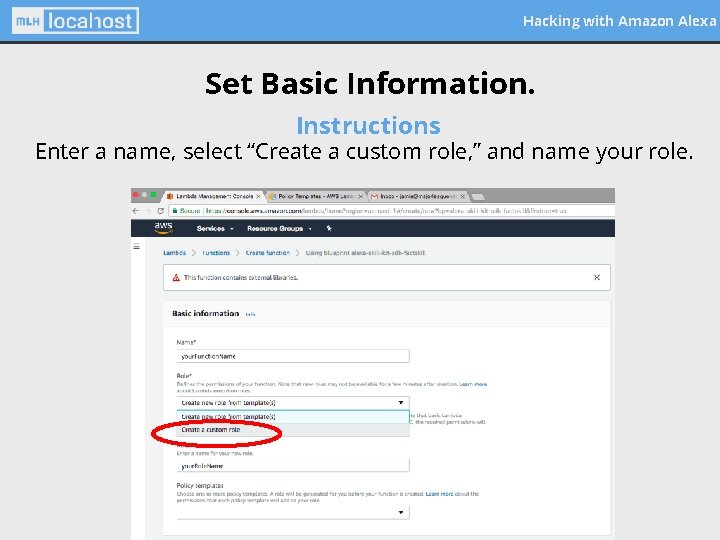 Hacking with Amazon Alexa Set Basic Information. Instructions Enter a name, select “Create a