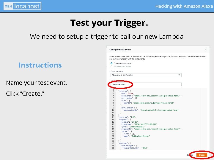 Hacking with Amazon Alexa Test your Trigger. We need to setup a trigger to