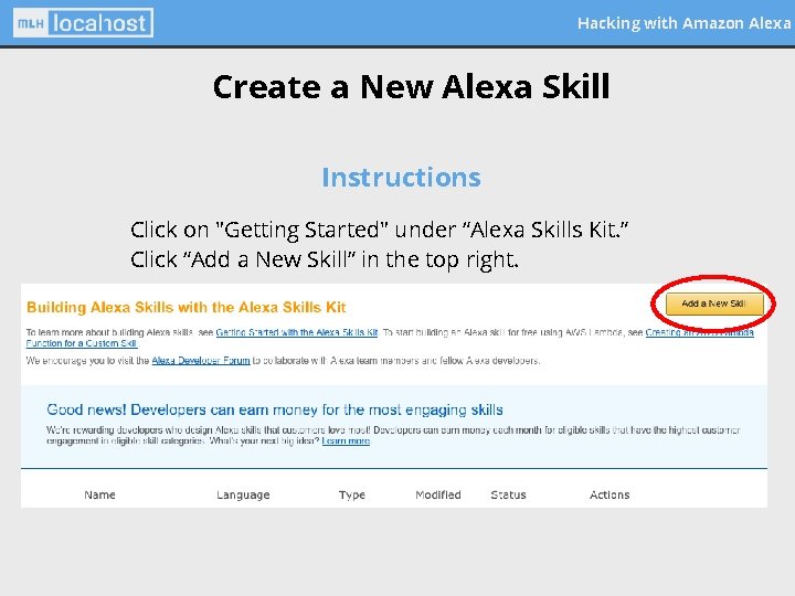 Hacking with Amazon Alexa Create a New Alexa Skill Instructions Click on "Getting Started"