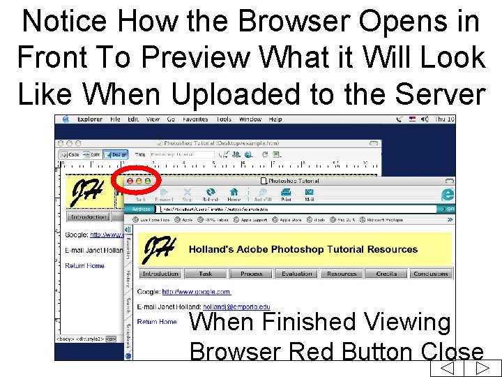 Notice How the Browser Opens in Front To Preview What it Will Look Like