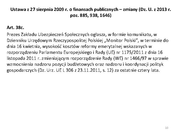 Ustawa z 27 sierpnia 2009 r. o finansach publicznych – zmiany (Dz. U. z