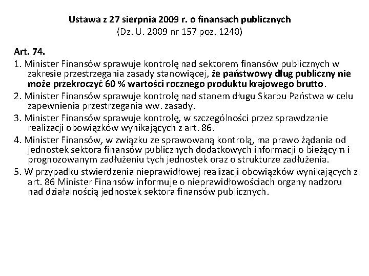 Ustawa z 27 sierpnia 2009 r. o finansach publicznych (Dz. U. 2009 nr 157