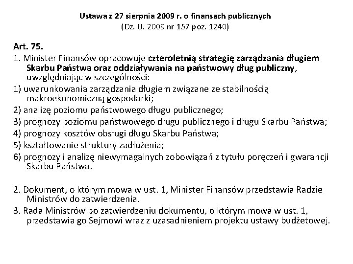 Ustawa z 27 sierpnia 2009 r. o finansach publicznych (Dz. U. 2009 nr 157