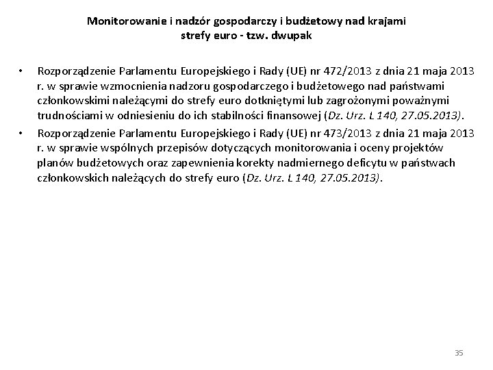 Monitorowanie i nadzór gospodarczy i budżetowy nad krajami strefy euro - tzw. dwupak •