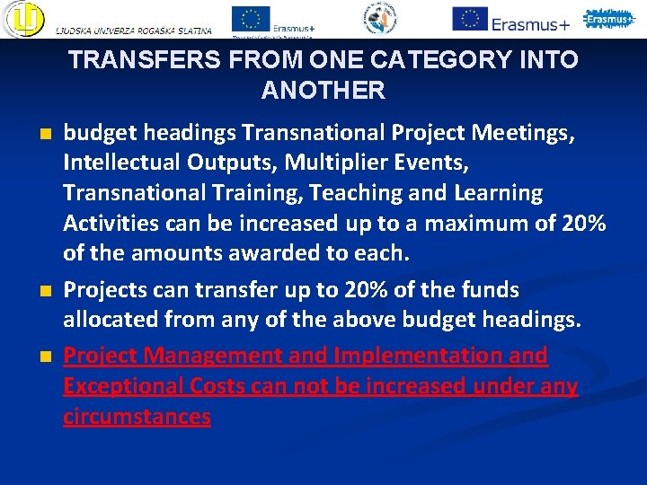 TRANSFERS FROM ONE CATEGORY INTO ANOTHER n n n budget headings Transnational Project Meetings, TRANSFERS FROM ONE CATEGORY INTO ANOTHER n n n budget headings Transnational Project Meetings,