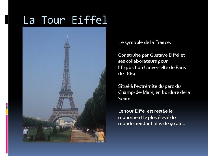 La Tour Eiffel Le symbole de la France. Construite par Gustave Eiffel et ses