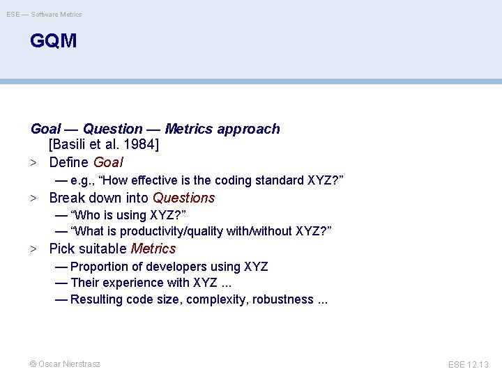 ESE — Software Metrics GQM Goal — Question — Metrics approach [Basili et al.