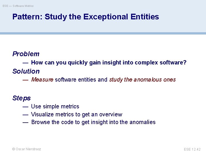 ESE — Software Metrics Pattern: Study the Exceptional Entities Problem — How can you