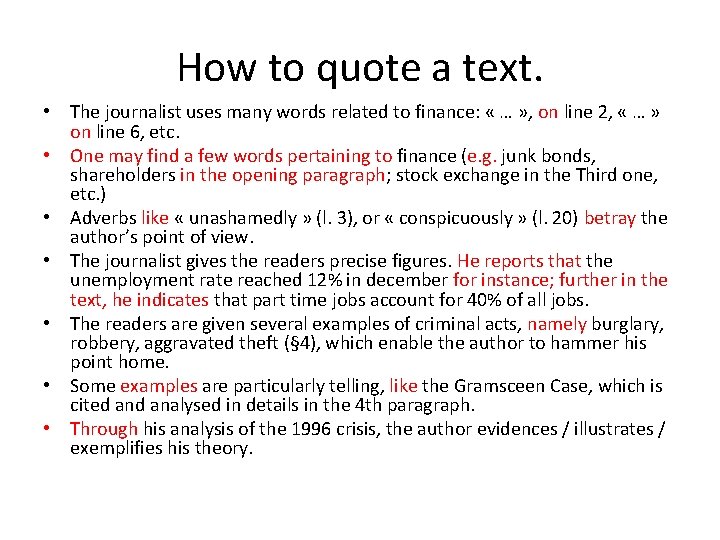 How to quote a text. • The journalist uses many words related to finance: