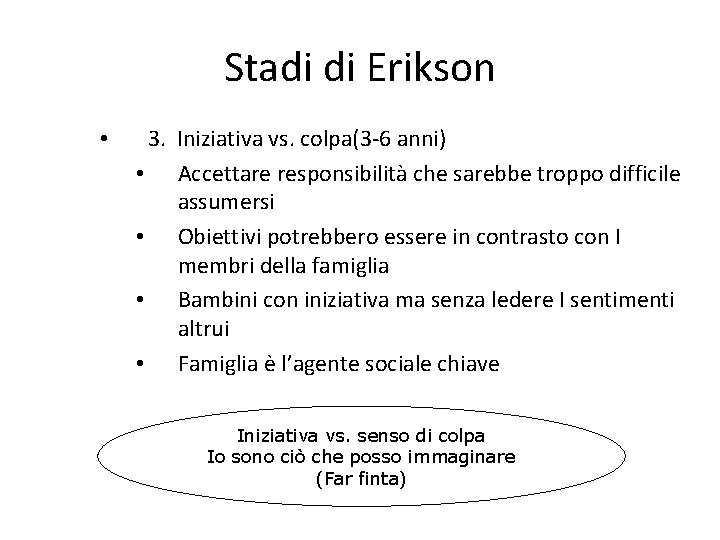 Erik Erikson Teoria Dello Sviluppo Psicosociale 4 La teoria di Erikson Una teoria psicosociale