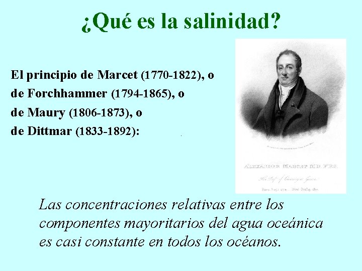 ¿Qué es la salinidad? El principio de Marcet (1770 -1822), o de Forchhammer (1794